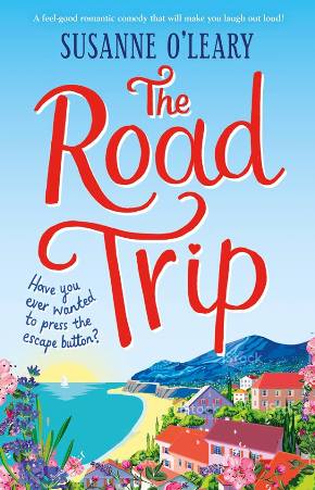 The Road Trip By Susanne O'Leary The Road Trip By Susanne O'Leary